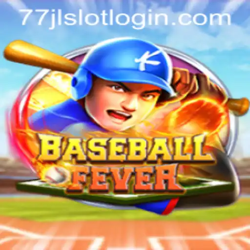 Exploring BaseballFever: A Dive into the Exciting World of 77JL.COM's Latest Game